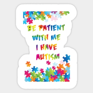 I Have Autism Awareness Sticker